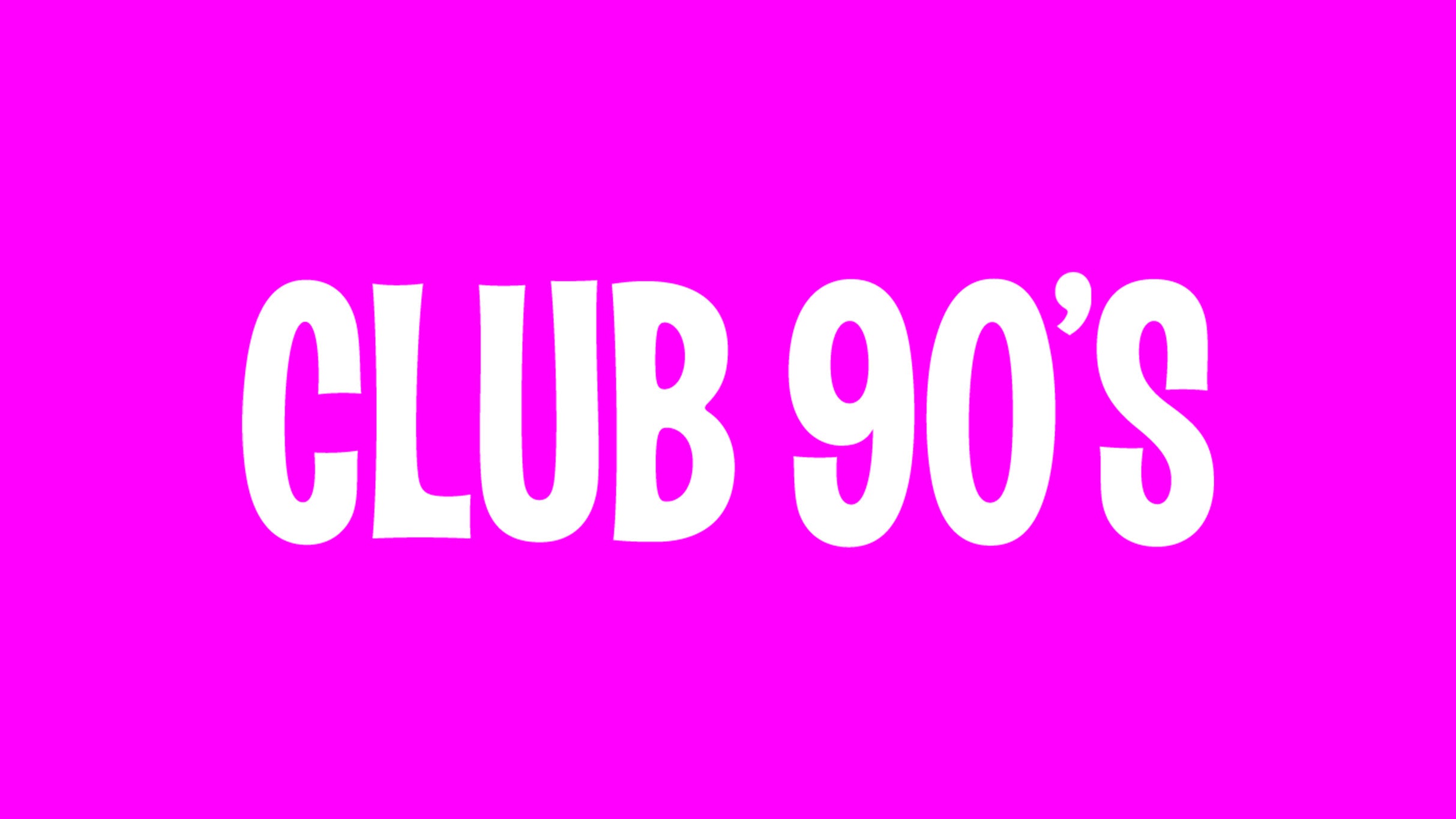 Club 90s presents Off Campus Night (18+)